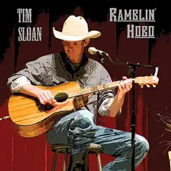 Ramblin' Hobo by Tim Sloan album reviews, ratings, credits