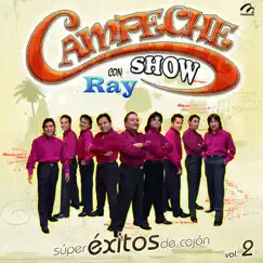 Super Éxitos De Cajón Vol. 2 by Campeche Show album reviews, ratings, credits