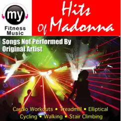 Hits of Madonna (Non-Stop DJ Remix) [Hits of Madonna (Non-Stop DJ Remix)] by My Fitness Music album reviews, ratings, credits