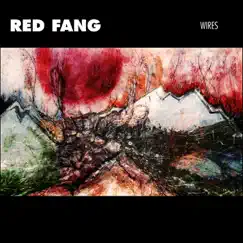 Wires - Single by Red Fang album reviews, ratings, credits
