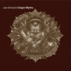 Origin Myths by Joe Driscoll album reviews, ratings, credits