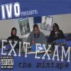 Exit Exam the Mixtape album lyrics, reviews, download