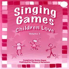 Singing Games Children Love Volume 1 (Part 2) by Denise Gagne album reviews, ratings, credits