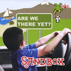 Sandbox: Are We There Yet? by Sandbox album reviews, ratings, credits