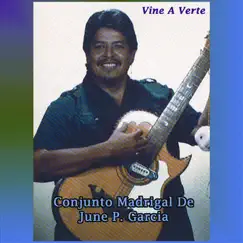 Vine a Verte by Conjunto Madrigal de June P. Garcia album reviews, ratings, credits