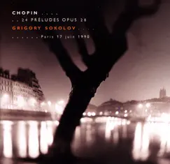 Chopin: 24 Preludes Opus 28 (Paris June 17th, 1990) by Grigory Sokolov album reviews, ratings, credits