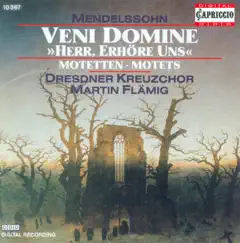 Mendelssohn, Felix: Choral Music by Martin Flämig & Dresdner Kreuzchor album reviews, ratings, credits