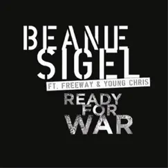 Ready for War (feat. Freeway & Young Chris) - Single by Beanie Sigel album reviews, ratings, credits