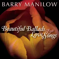 Beautiful Ballads & Love Songs by Barry Manilow album reviews, ratings, credits
