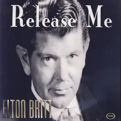 Release Me by Elton Britt album reviews, ratings, credits
