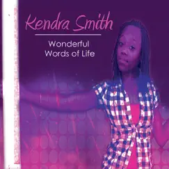 Wonderful Words of Life - Single by Kendra Smith album reviews, ratings, credits