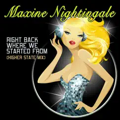 Right Back Where We Started from (Higher State Mix) by Maxine Nightingale album reviews, ratings, credits