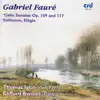 Fauré: Cello Sonatas, Sicilienne, Elégie album lyrics, reviews, download