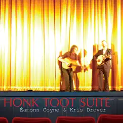 Honk Toot Suite by Kris Drever & Éamonn Coyne album reviews, ratings, credits