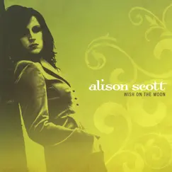 Wish On the Moon by Alison Scott album reviews, ratings, credits