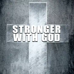 Stronger With God by The Worship Crew album reviews, ratings, credits