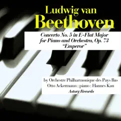 Beethoven: Concerto No. 5 in E-Flat Major for Piano and Orchestra, 'Emperor' Op. 73 by Orchestre Philharmonique des Pays Bas, Otto Ackermann & Hannes Kann album reviews, ratings, credits