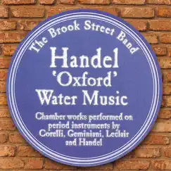 Handel: 'Oxford' Water Music by The Brook Street Band album reviews, ratings, credits