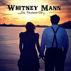 The Western Sky by Whitney Mann album reviews, ratings, credits