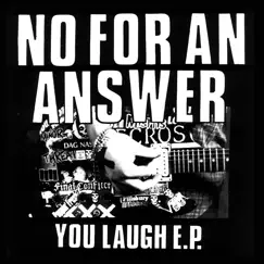 You Laugh - EP by No For An Answer album reviews, ratings, credits