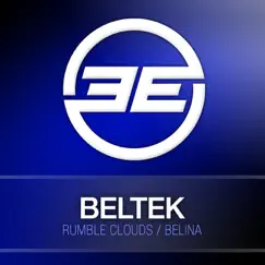 Belina / Rumble Clouds - Single by Beltek album reviews, ratings, credits