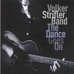 The Dance Goes On by Volker Strifler Band album reviews, ratings, credits