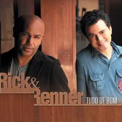 Tudo de Bom by Rick & Renner album reviews, ratings, credits