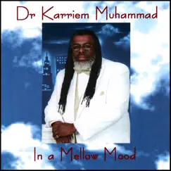In a Mellow Mood by Karriem Muhammad album reviews, ratings, credits