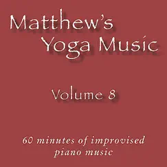 Matthew's Yoga Music, Vol. 8 by Matt Johnson album reviews, ratings, credits