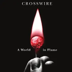 A World In Flame by Crosswire album reviews, ratings, credits