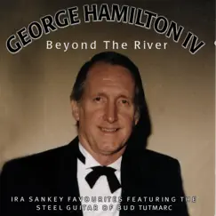 Beyond the River by George Hamilton IV album reviews, ratings, credits