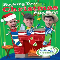 Rocking Your Christmas Stocking by The String Beans album reviews, ratings, credits