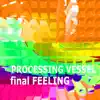 Final Feeling - EP album lyrics, reviews, download