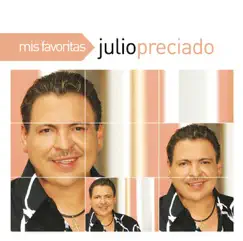 Mis Favoritas: Julio Preciado by Julio Preciado album reviews, ratings, credits