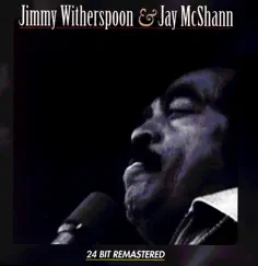 Jimmy Witherspoon & Jay McShann by Jimmy Witherspoon & Jay McShann album reviews, ratings, credits