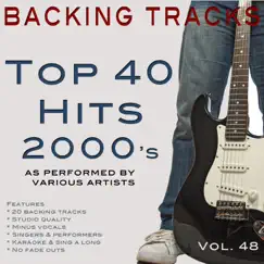 Top 40 Hits 2000's Vol 48 (Backing Tracks) by Backing Tracks Minus Vocals album reviews, ratings, credits