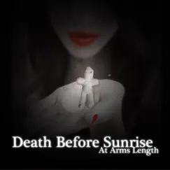 At Arms Length - Single by Death Before Sunrise album reviews, ratings, credits