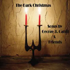The Dark Christmas - EP by George Cahill album reviews, ratings, credits