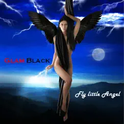 Fly Little Angel by Glam Black album reviews, ratings, credits