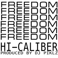 Freedom - Single by Hi-Caliber album reviews, ratings, credits