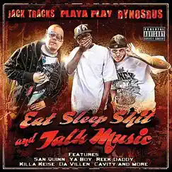 Eat, Sleep, Shit, & Talk Music by Jack Tracks, Playa Play & Rynosrus album reviews, ratings, credits