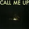Call Me Up album lyrics, reviews, download