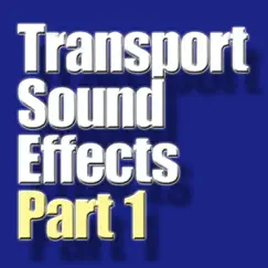 Transport Sound Effects, Pt. 1 by Sounds Visual Ltd album reviews, ratings, credits