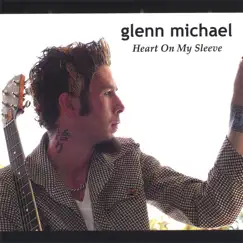 Heart On My Sleeve by Glenn Michael album reviews, ratings, credits