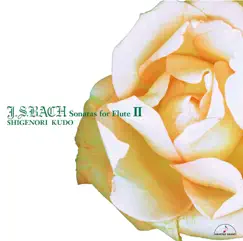 J.S. Bach: Sonatas for Flute, Vol. Ⅱ by Shigenori Kudo, Richard Siegel & Jean Barthe album reviews, ratings, credits