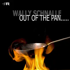 Out of the Pan Song Lyrics