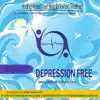 Depression Free (Healing Waters With Brainwave Pulses) album lyrics, reviews, download