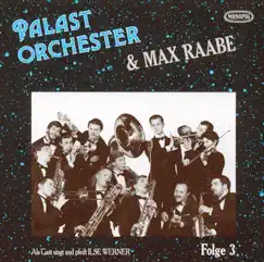 Folge 3: Ich hör' so gern Musik by Palast Orchester & Max Raabe album reviews, ratings, credits