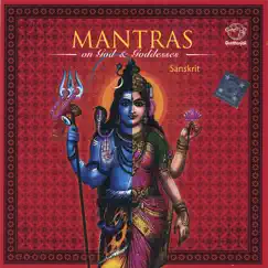 Mantras - On God & Goddesses by Prof. Thiagarajan & Sanskrit Scholars album reviews, ratings, credits
