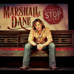 Running Stop Signs by Marshall Dane album reviews, ratings, credits